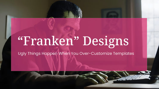 Frankenstein on a laptop. Text overlay: "Franken" Designs: Ugly Things Can Happy When You Over-Customize